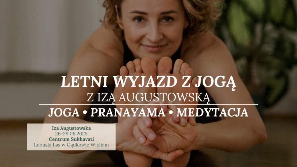 Shakti Shala Wrocław Letni Wyjazd